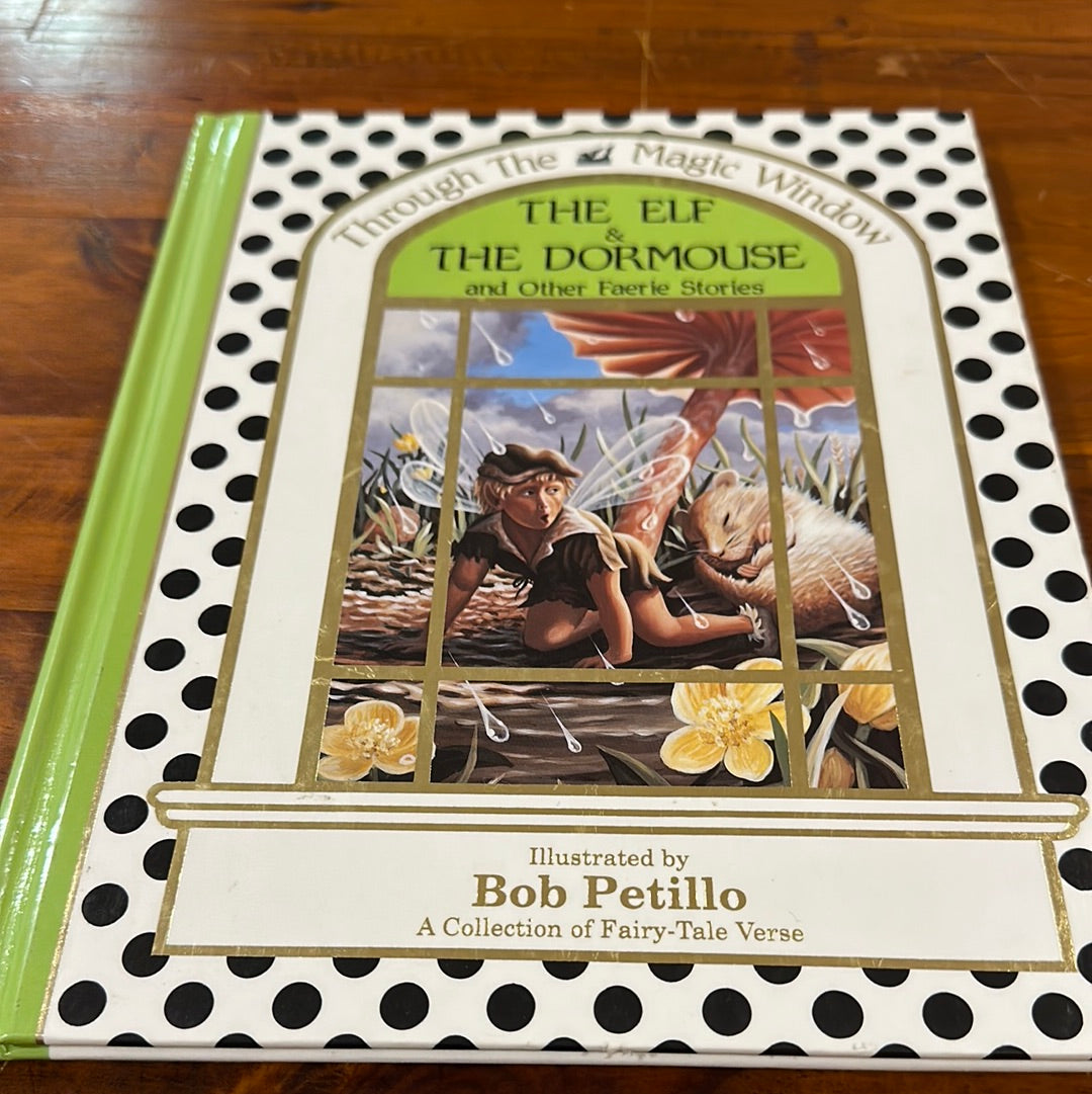 The Elf & The Dormouse and Other Faerie Stories Bob Petillo Doormouse Fairy