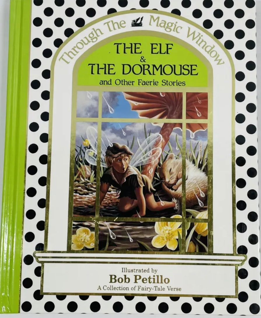 The Elf & The Dormouse and Other Faerie Stories Bob Petillo Doormouse Fairy