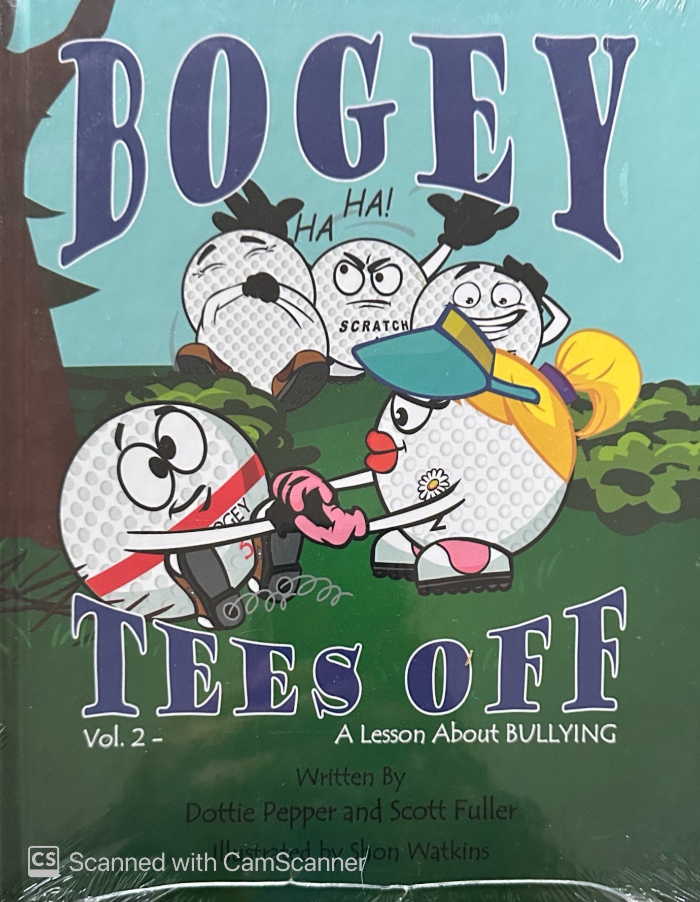 Bogey Tees Off Vol.2 A Lesson About Bullying by Dottie Pepper and Scott Fuller