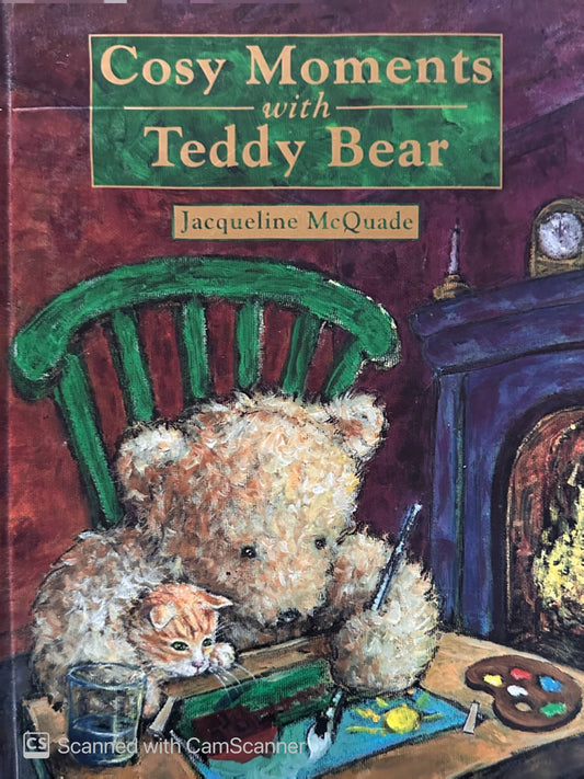 Cosy Moments With Teddy Bear by Jacqueline McQuade HC